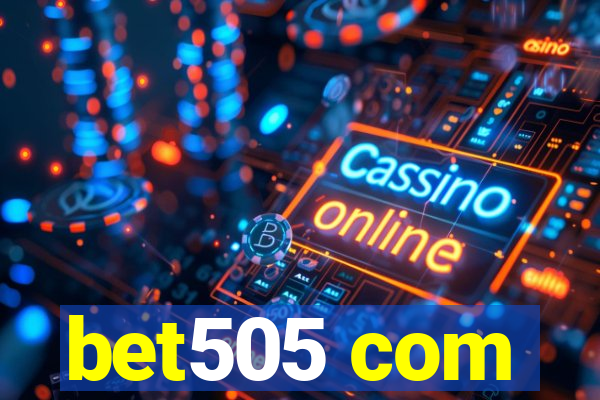 bet505 com